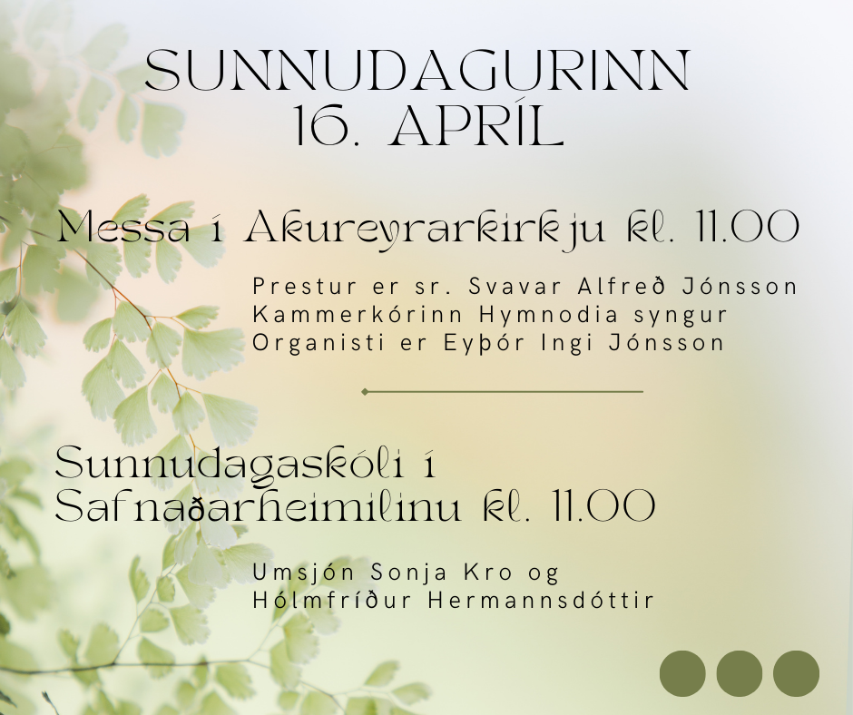 Akureyrarkirkja sunnudaginn 16. apríl