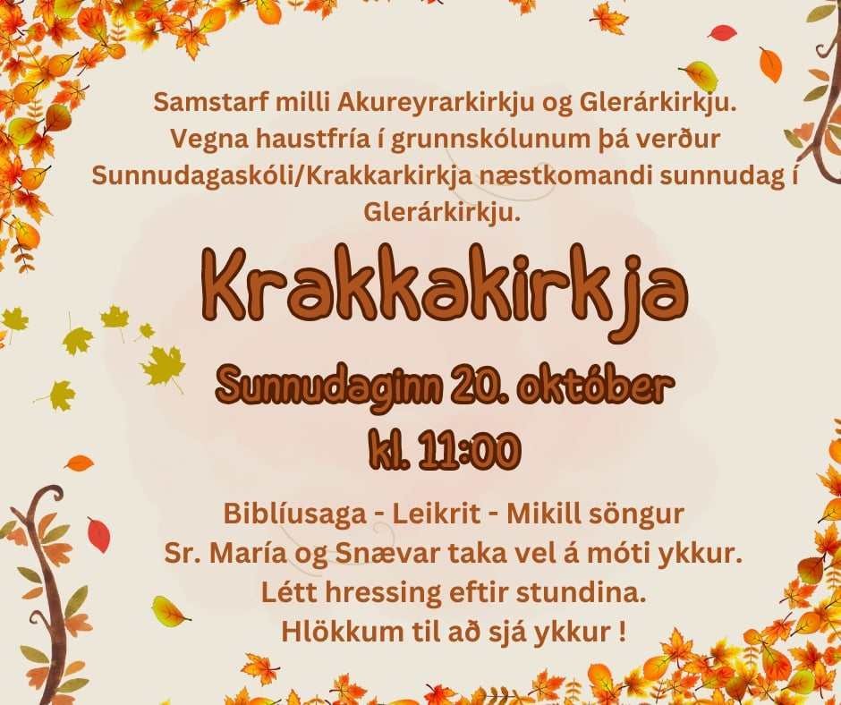 Sameiginlegur sunnudagaskóli Akureyrarkirkju og Glerárkirkju næstkomandi sunnudag