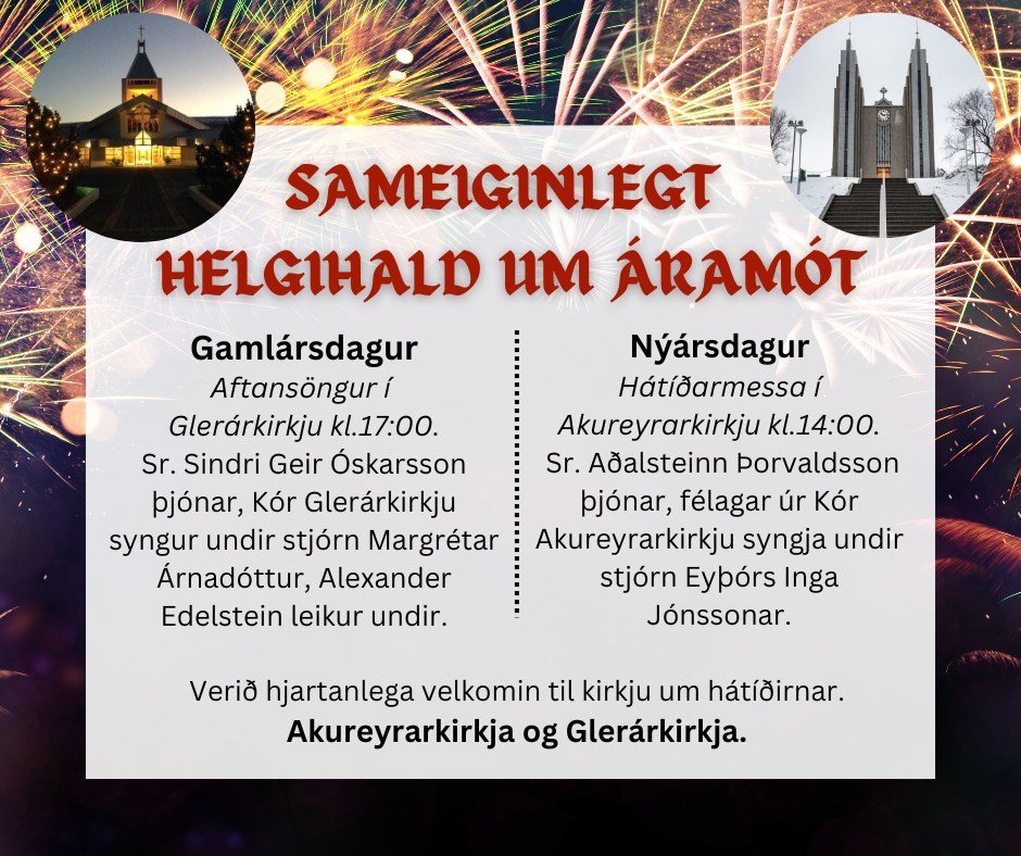 Sameiginlegt helgihald Akureyrar- Laugalands- og Glerárprestakalls um áramót