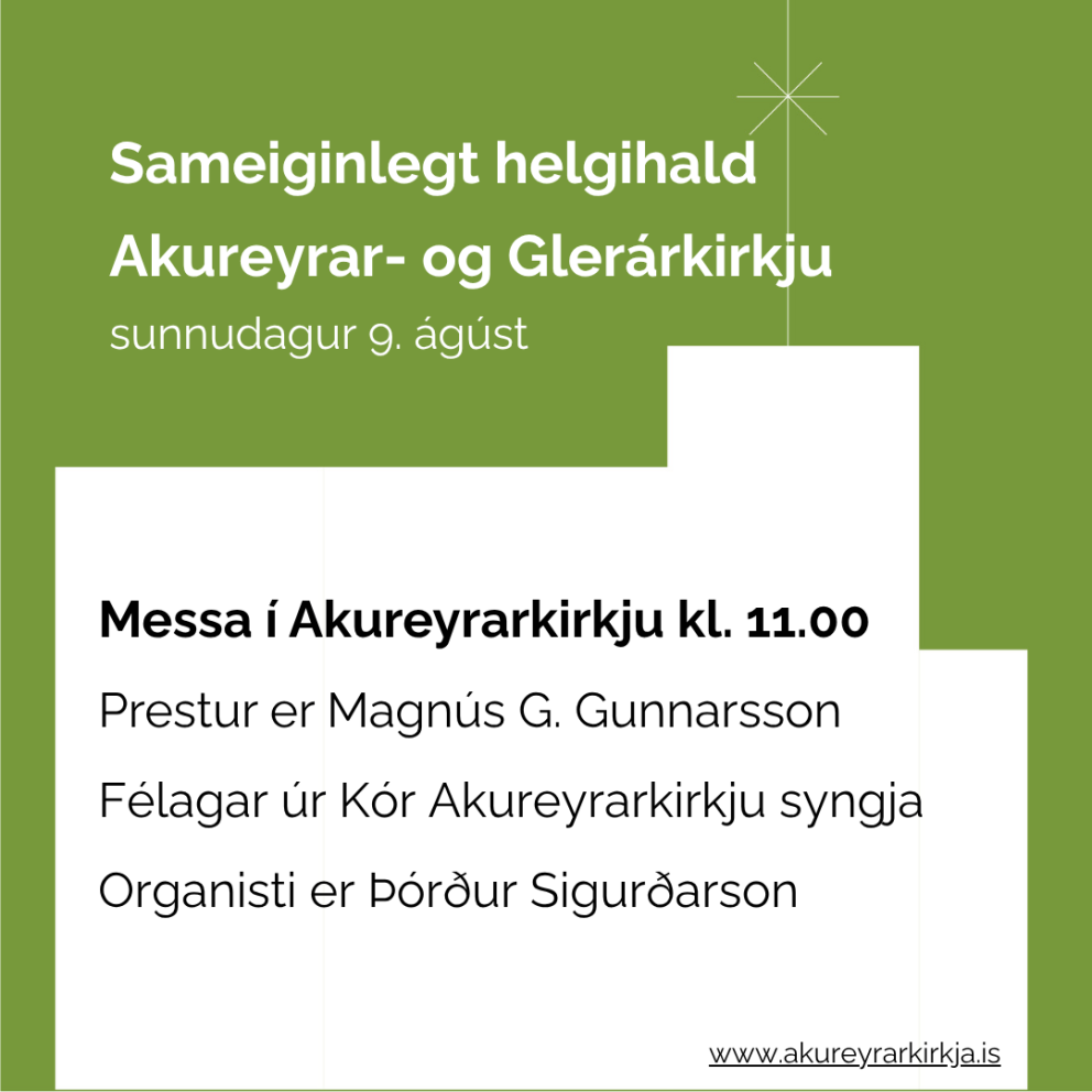 Sameiginlegt helgihald Akureyrar- og Glerárkirkju í Akureyrarkirkju