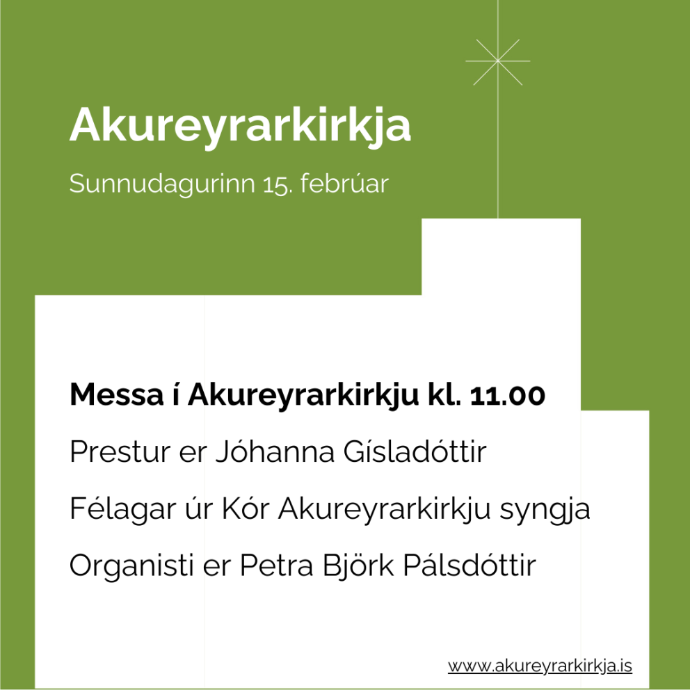 Akureyrarkirkja, sunnudagurinn 15. febrúar