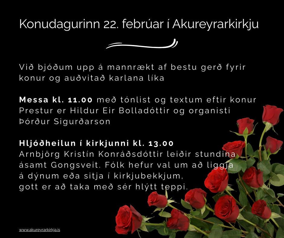 Konudagsmessa í Akureyrarkirkju sunnudaginn 22. febrúar