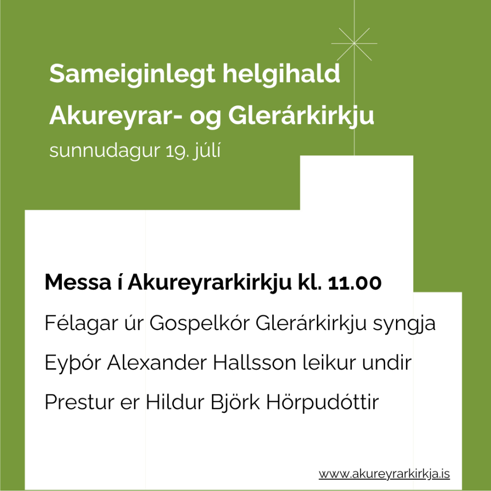 Sameiginlegt helgihald Akureyrar- og Glerárkirkju í Akureyrarkirkju