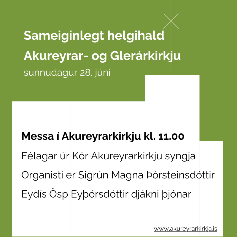 Sameiginlegt helgihald Akureyrar- og Glerárkirkju í Akureyrarkirkju