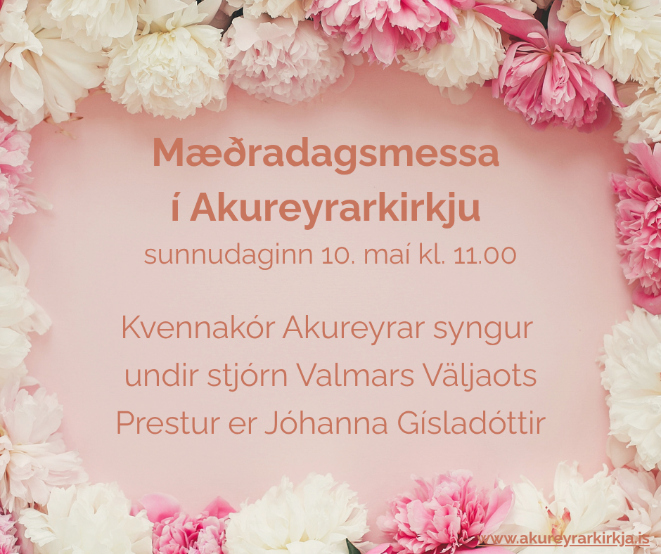 Mæðradagsmessa í Akureyrarkirkju
