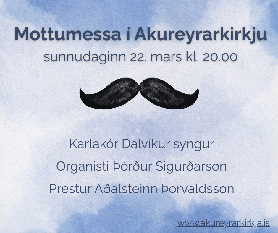 Mottumessa í Akureyrarkirkju sunnudaginn 22. mars