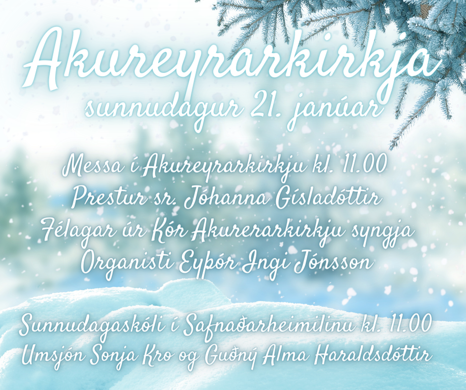 Akureyrarkirkja sunnudaginn 21. janúar