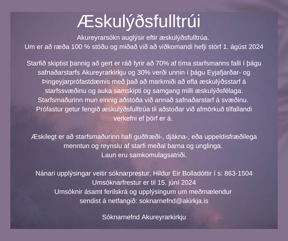 Akureyrarsókn auglýsir eftir æskulýðsfulltrúa