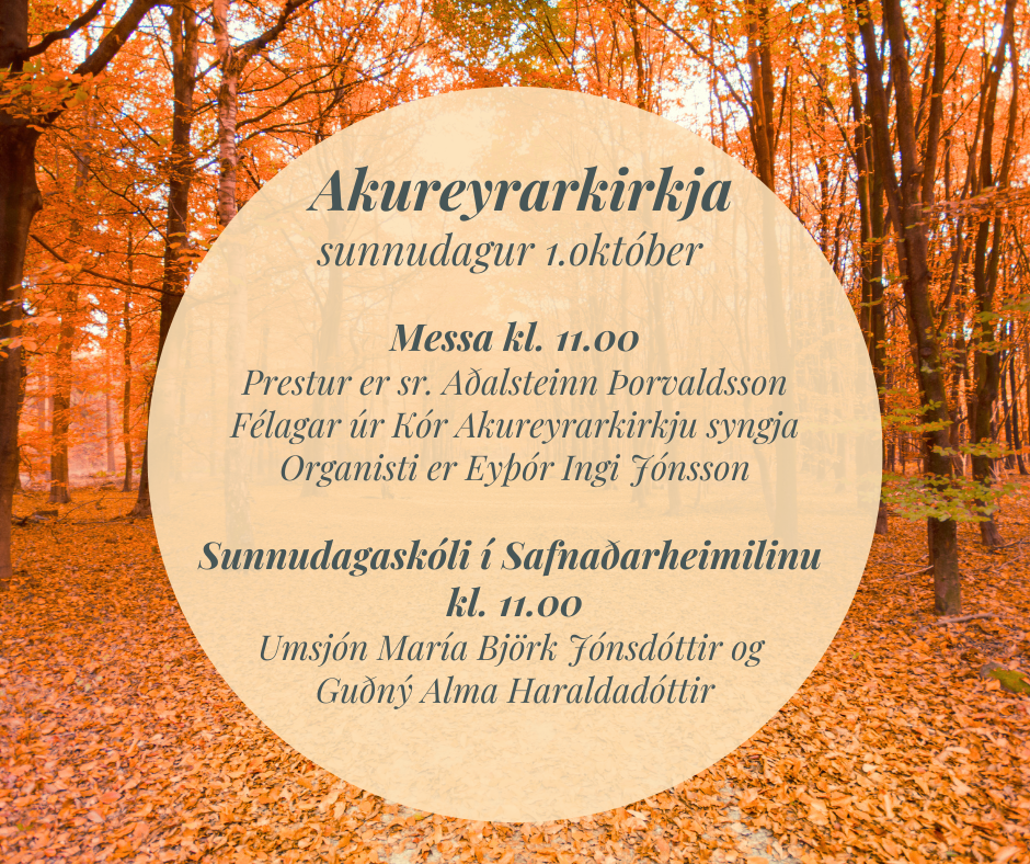 Sunnudagurinn 1. október í Akureyrarkirkju