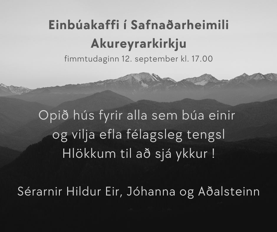 Einbúakaffi í Safnaðarheimilinu fimmtudaginn 12. september kl. 17.00-19.00