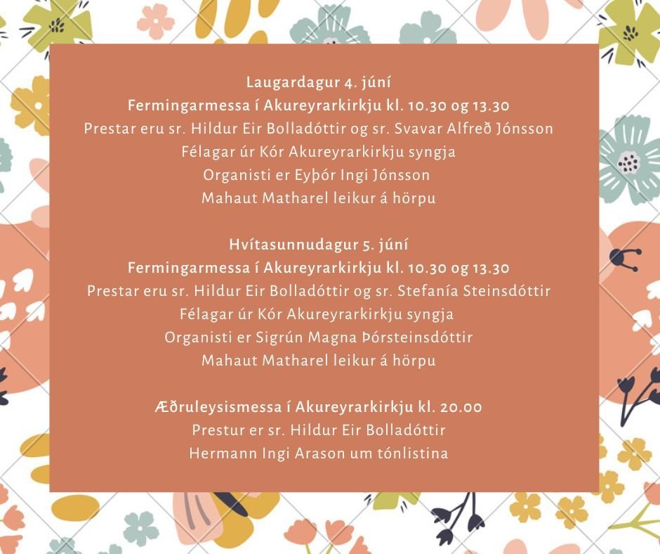 Hvítasunnuhelgi í Akureyrarkirkju