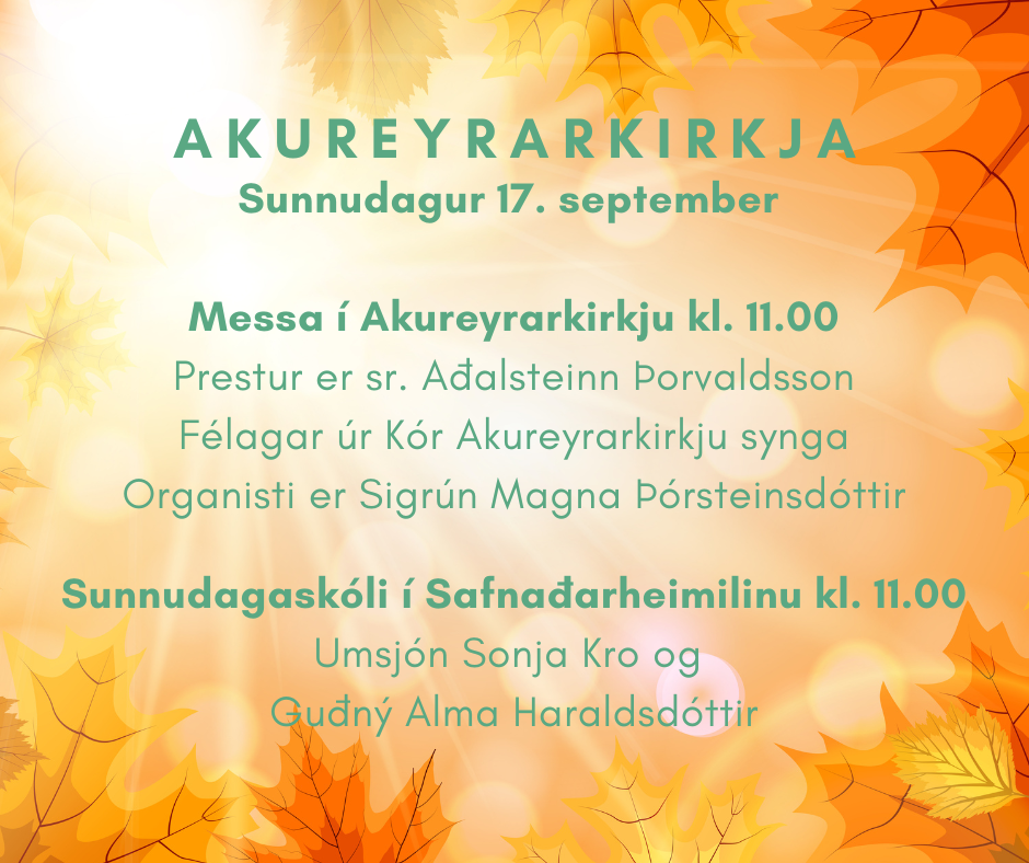 Sunnudagurinn 17. september í Akureyrarkirkju