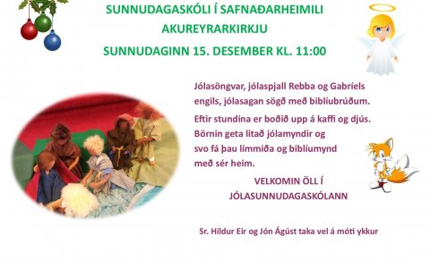 Jólasunnudagaskóli 15. desember kl. 11:00 í Safnaðarheimili Akureyrarkirkju