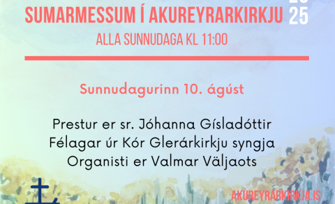 Sameiginlegar sumarmessur Akureyrar- og Glerárkirkju í Akureyrarkirkju