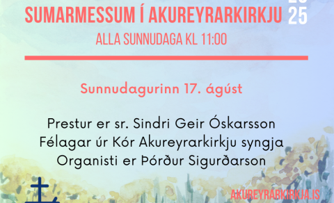 Sameiginlegar sumarmessur Akureyrar- og Glerárkirkju í Akureyrarkirkju