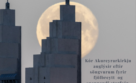Kór Akureyrarkirkju leitar að söngvurum !