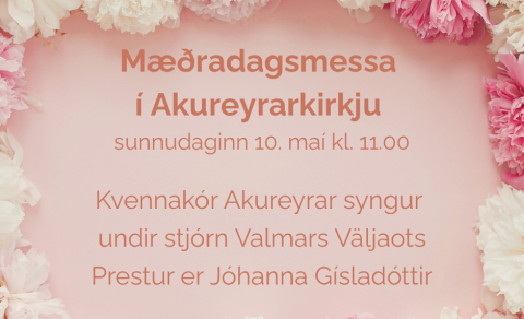 Mæðradagsmessa í Akureyrarkirkju
