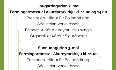 Fermingarmessur í Akureyrarkirkju 2. og 3. maí