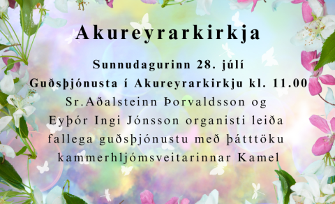 Akureyrarkirkja sunnudaginn 28. júlí