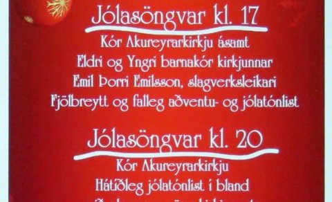 Jólasöngvar Akureyrarkirkju á sunnudaginn kl. 17.00 og 20.00