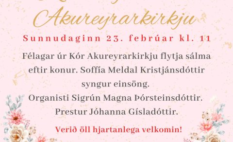 Konudagsmessa í Akureyrarkirkju 23.febrúar kl.11